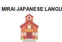 TRUNG TÂM MIRAI JAPANESE LANGUAGES SCHOOL